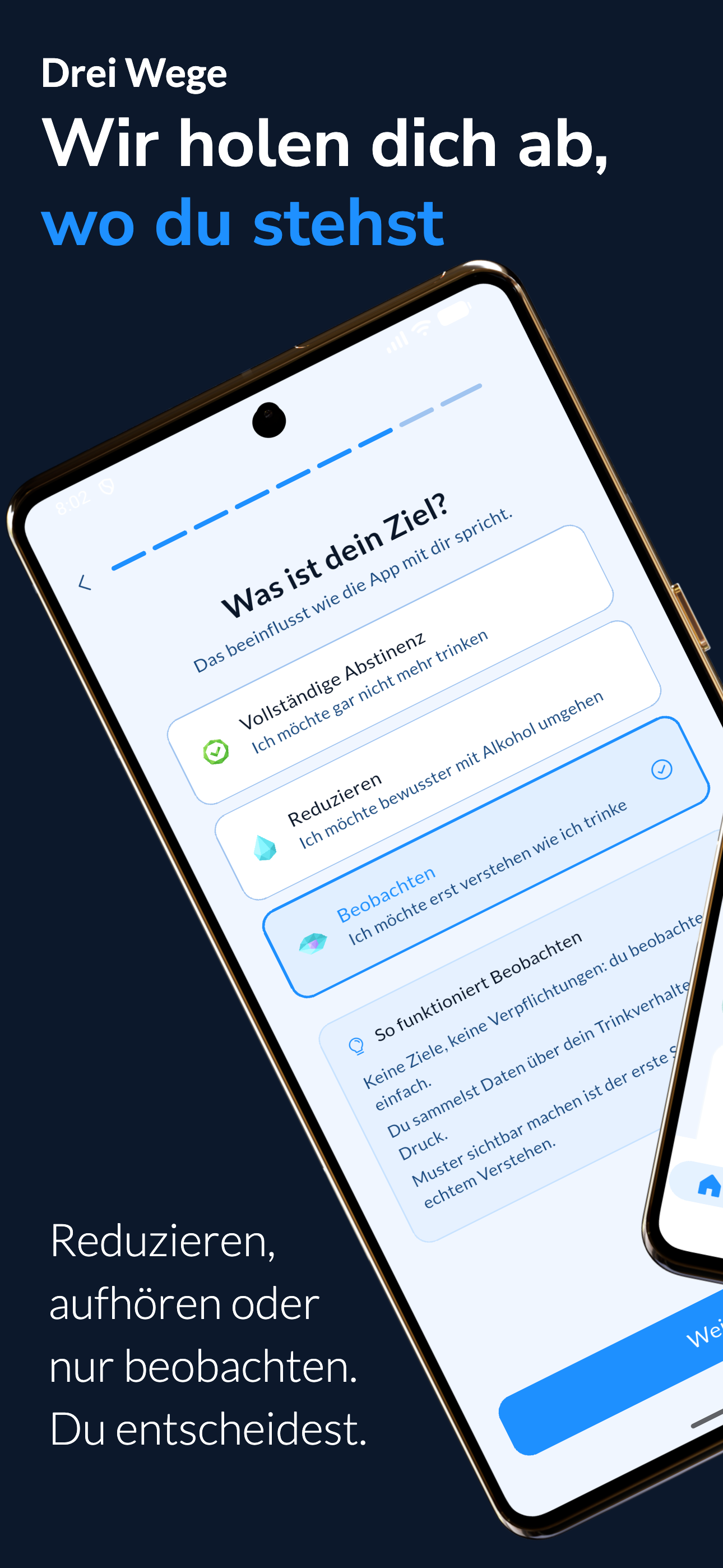 Drei Wege: Abstinenz, Reduzieren oder Beobachten